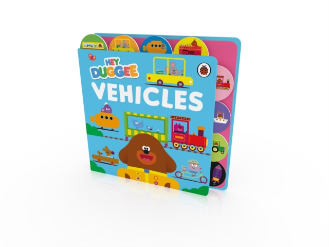 Hey Duggee: Vehicles - 