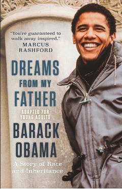 Coperta cărții 'Dreams from My Father (Adapted for Young Adults): A Story of Race and Inheritance - Barack Obama'