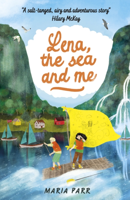 Lena, the Sea and Me - Maria Parr