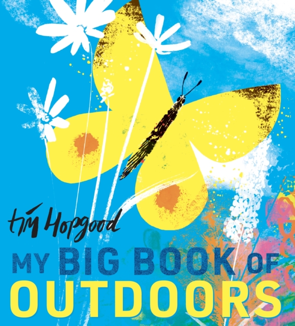 My Big Book of Outdoors - Tim Hopgood