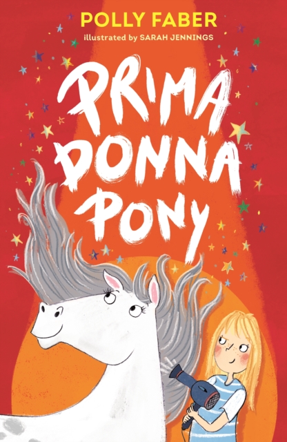 Prima Donna Pony - Polly Faber