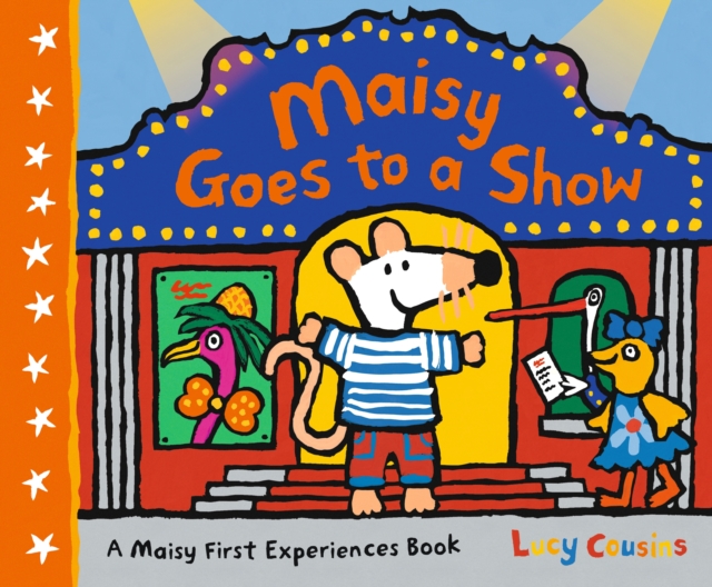 Maisy Goes to a Show - Lucy Cousins