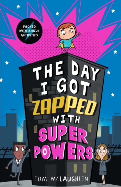 Day I Got Zapped with Super Powers - Tom Mclaughlin