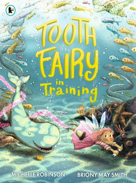 Tooth Fairy in Training - Michelle Robinson