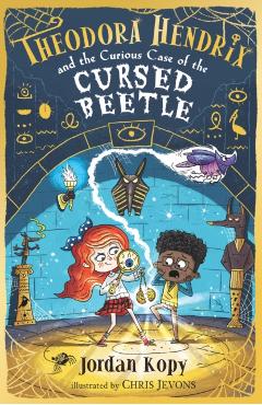 Coperta cărții 'Theodora Hendrix and the Curious Case of the Cursed Beetle - Jordan Kopy'