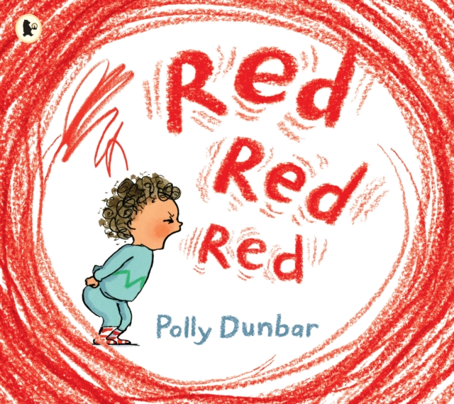 Red Red Red - Polly Dunbar