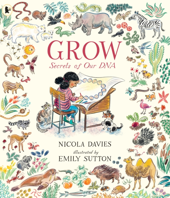 Grow: Secrets of Our DNA - Nicola Davies