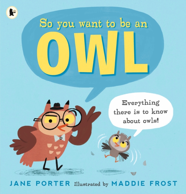 So You Want to Be an Owl - Jane Porter