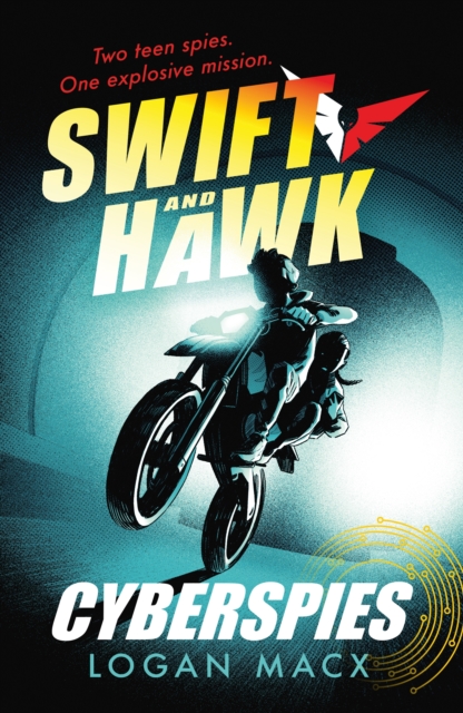 Swift and Hawk: Cyberspies - Logan Macx