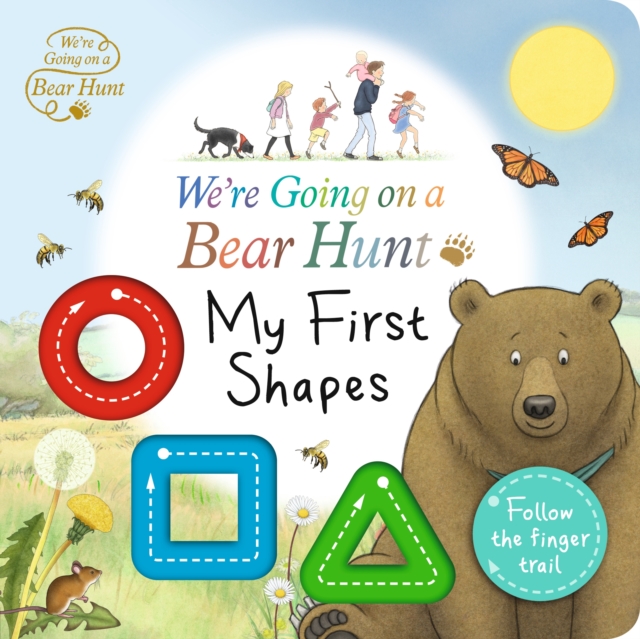 We're Going on a Bear Hunt: My First Shapes - 