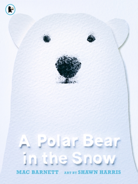 Polar Bear in the Snow - Mac Barnett