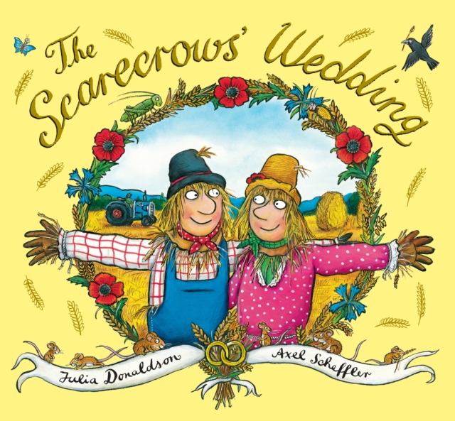 Scarecrows' Wedding - Julia Donaldson