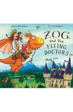Coperta cărții 'Zog and the Flying Doctors - Julia Donaldson'