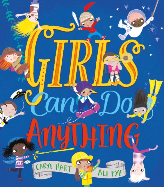 Girls Can Do Anything! - Caryl Hart