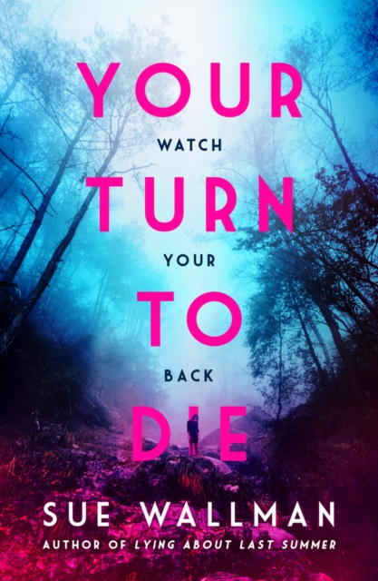 Your Turn to Die - Sue Wallman