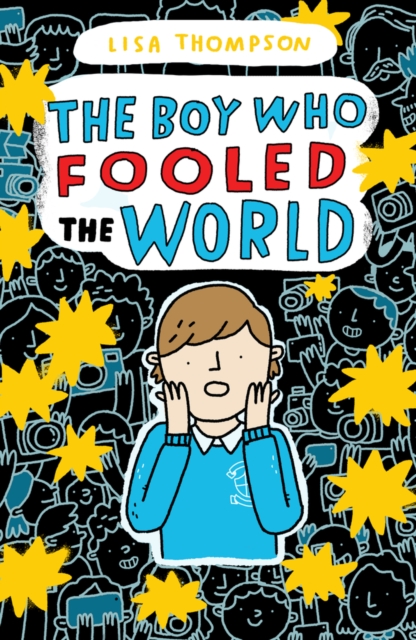 Boy Who Fooled the World - Lisa Thompson