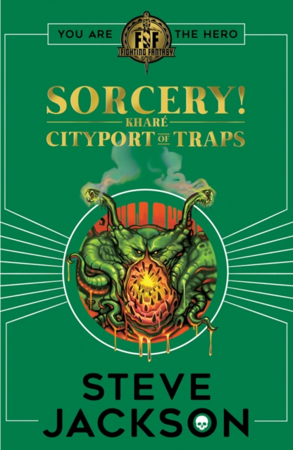 Fighting Fantasy: Sorcery 2: Cityport of Traps - Steve Jackson