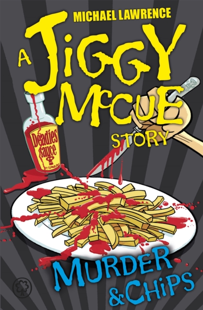 Jiggy McCue: Murder & Chips - Michael Lawrence