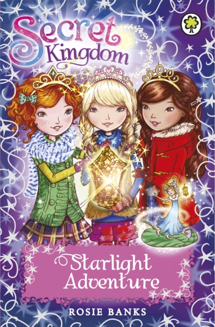 Secret Kingdom: Starlight Adventure - Rosie Banks