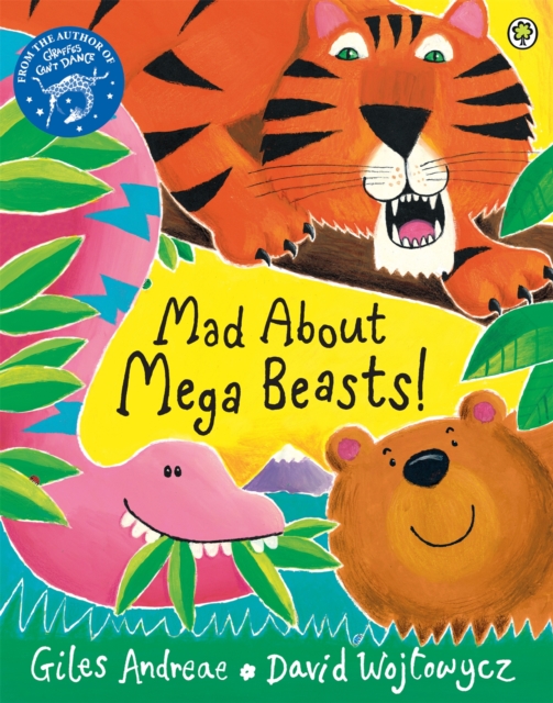 Mad About Mega Beasts! - Giles Andreae