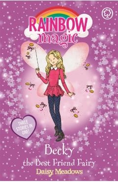 Coperta cărții 'Rainbow Magic: Becky the Best Friend Fairy - Daisy Meadows'
