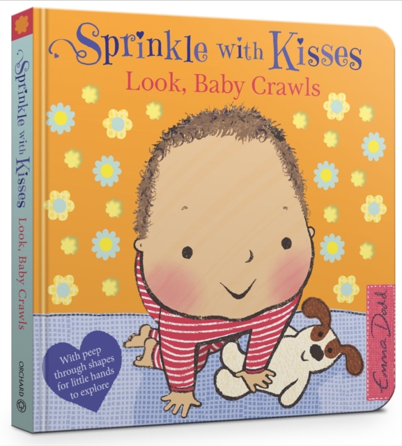 Sprinkle With Kisses: Look, Baby Crawls - Emma Dodd