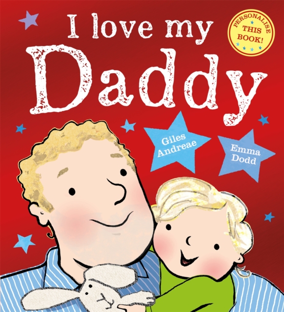 I Love My Daddy - Giles Andreae