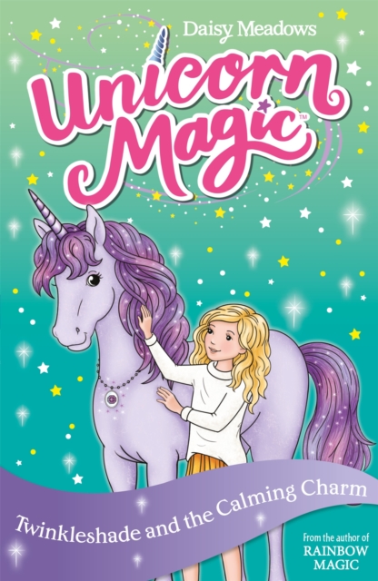 Unicorn Magic: Twinkleshade and the Calming Charm - Daisy Meadows