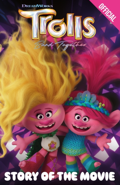 Official Trolls Band Together: Story of the Movie - 
