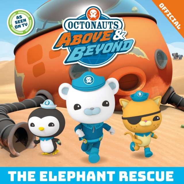 Octonauts Above & Beyond: The Elephant Rescue - 