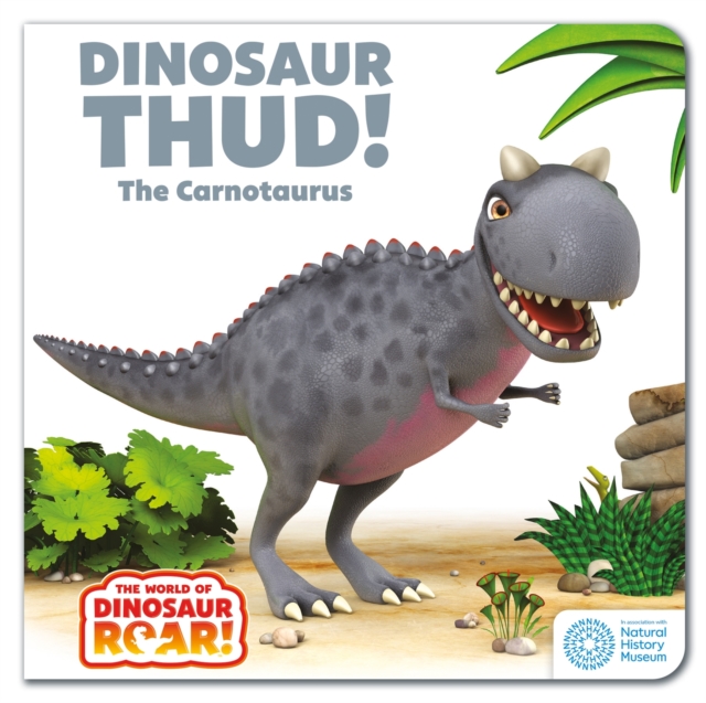 World of Dinosaur Roar!: Dinosaur Thud! The Carnotaurus: Book 13 - Peter Curtis