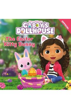 Coperta cărții 'DreamWorks Gabby's Dollhouse: The Easter Kitty Bunny -'