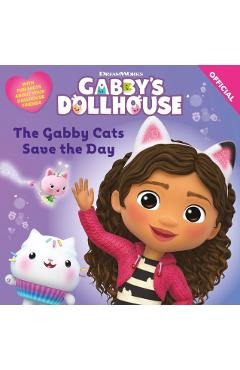 Coperta cărții 'DreamWorks Gabby's Dollhouse: The Gabby Cats Save the Day -'