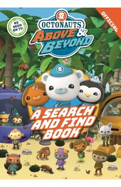 Coperta cărții 'Octonauts Above & Beyond: A Search & Find Book -'
