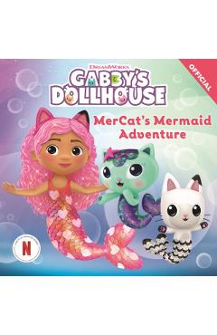 Coperta cărții 'DreamWorks Gabby's Dollhouse: MerCat's Mermaid Adventure -'