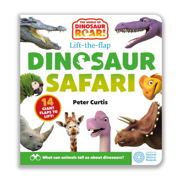 World of Dinosaur Roar!: Dinosaur Safari: A Lift-the-Flap Book - Peter Curtis