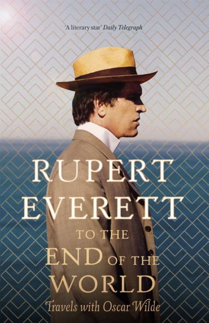 To the End of the World - Rupert Everett