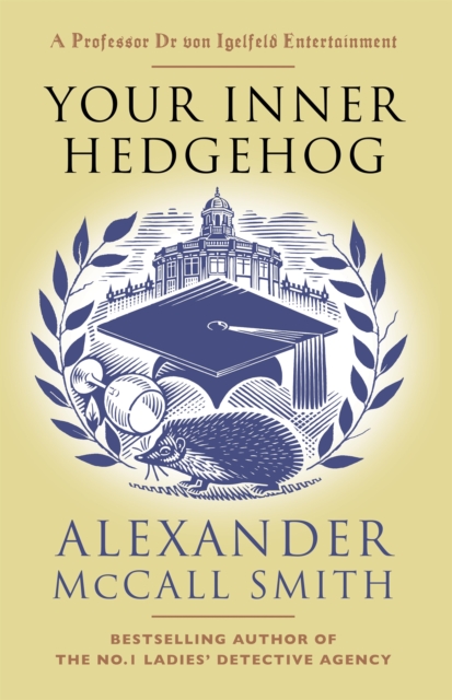 Your Inner Hedgehog - Alexander Mccall Smith