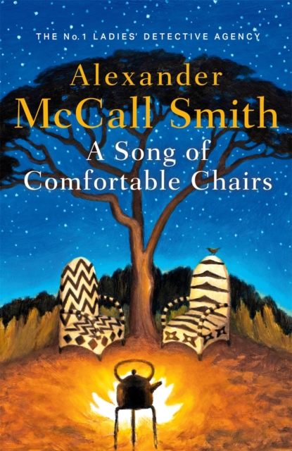 Song of Comfortable Chairs - Alexander Mccall Smith