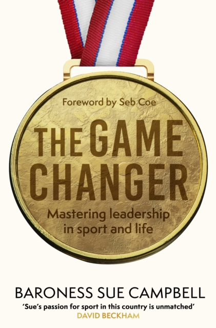 Game Changer - Baroness Sue Campbell