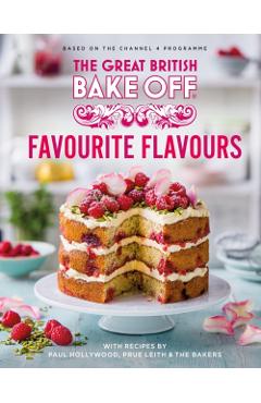 Coperta cărții 'Great British Bake Off: Favourite Flavours -'