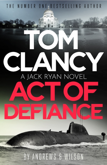 Tom Clancy Act of Defiance - Jeffrey|andrews Wilson