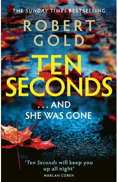 Coperta cărții 'Ten Seconds - Robert Gold'