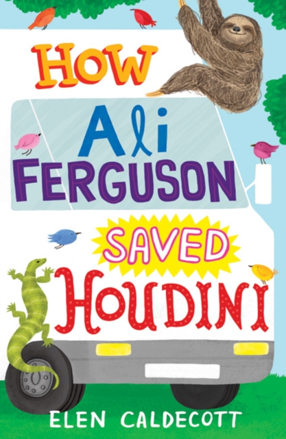 How Ali Ferguson Saved Houdini - Elen Caldecott