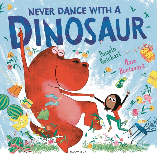 Never Dance With a Dinosaur - Pamela Butchart