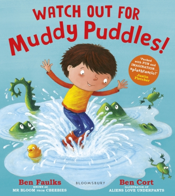Coperta cărții 'Watch Out for Muddy Puddles! - Ben Faulks'