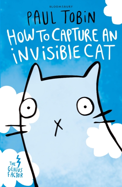 Genius Factor: How to Capture an Invisible Cat - Paul Tobin