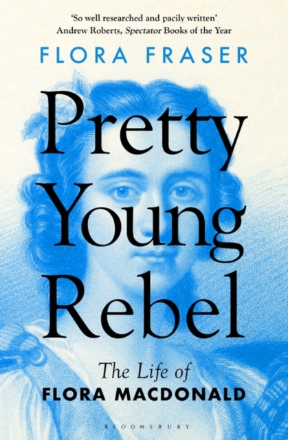 Pretty Young Rebel - Flora Fraser