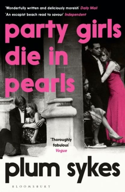 Party Girls Die in Pearls - Plum Sykes