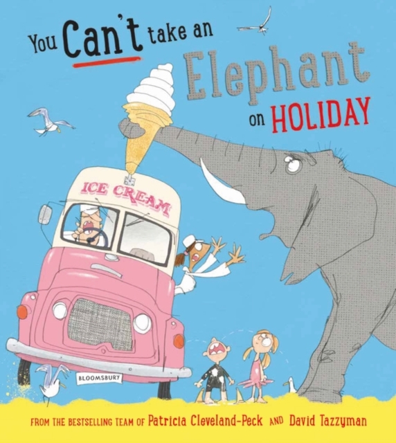 You Can't Take an Elephant on Holiday - Patricia Cleveland-peck